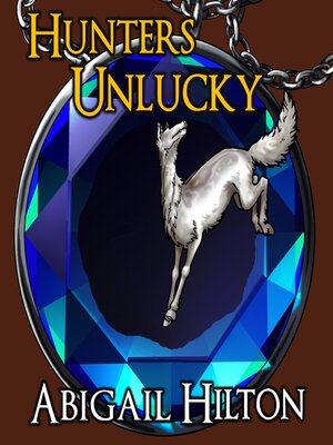 cover image of Hunters Unlucky